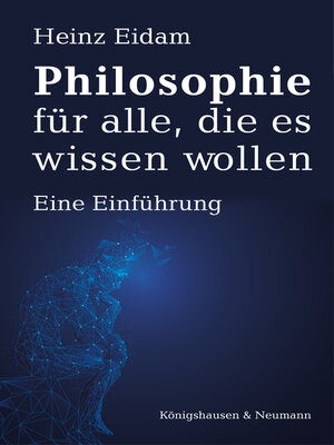 cover image of Philosophie für alle, die es wissen wollen